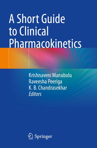 A Short Guide to Clinical Pharmacokinetics