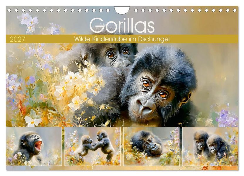 Gorillas. Wilde Kinderstube im Dschungel (Wandkalender 2027 DIN A4 quer) CALVENDO Monatskalender