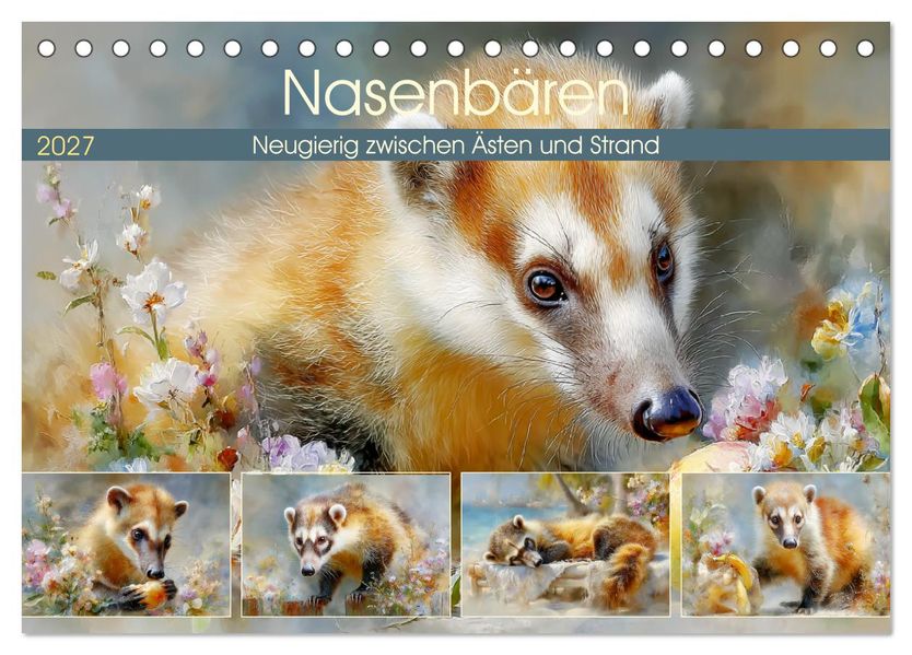Nasenbären. Neugierig zwischen Ästen und Strand (Tischkalender 2027 DIN A5 quer) CALVENDO Monatskalender