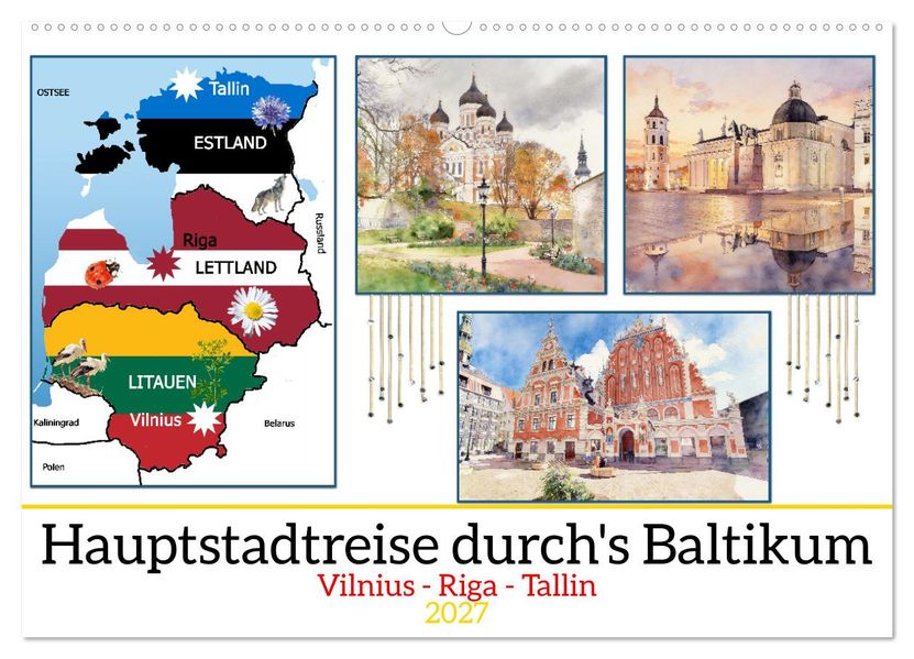 Hauptstadtreise durch's Baltikum (Wandkalender 2027 DIN A2 quer) CALVENDO Monatskalender