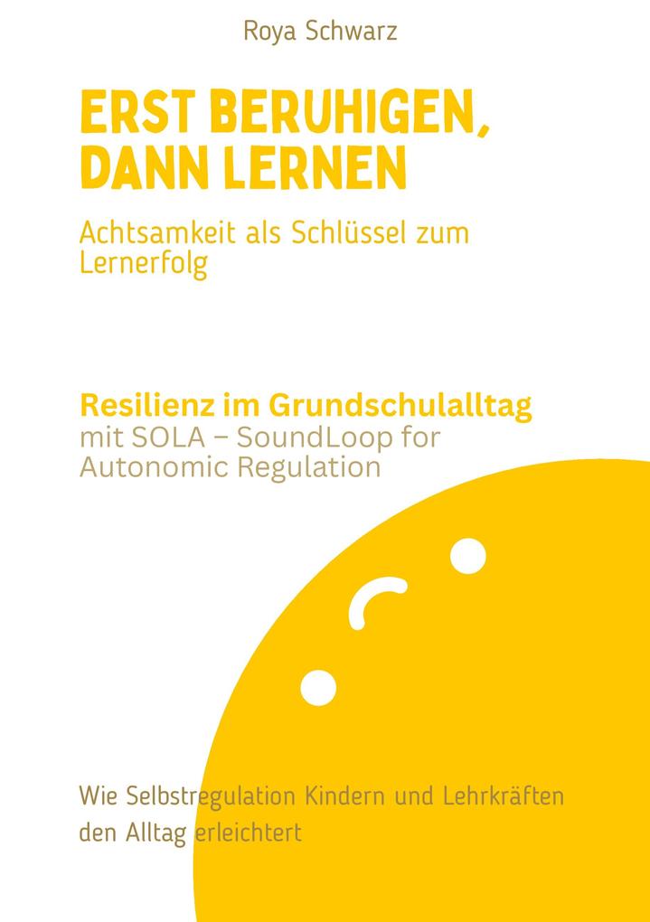 Erst beruhigen dann lernen