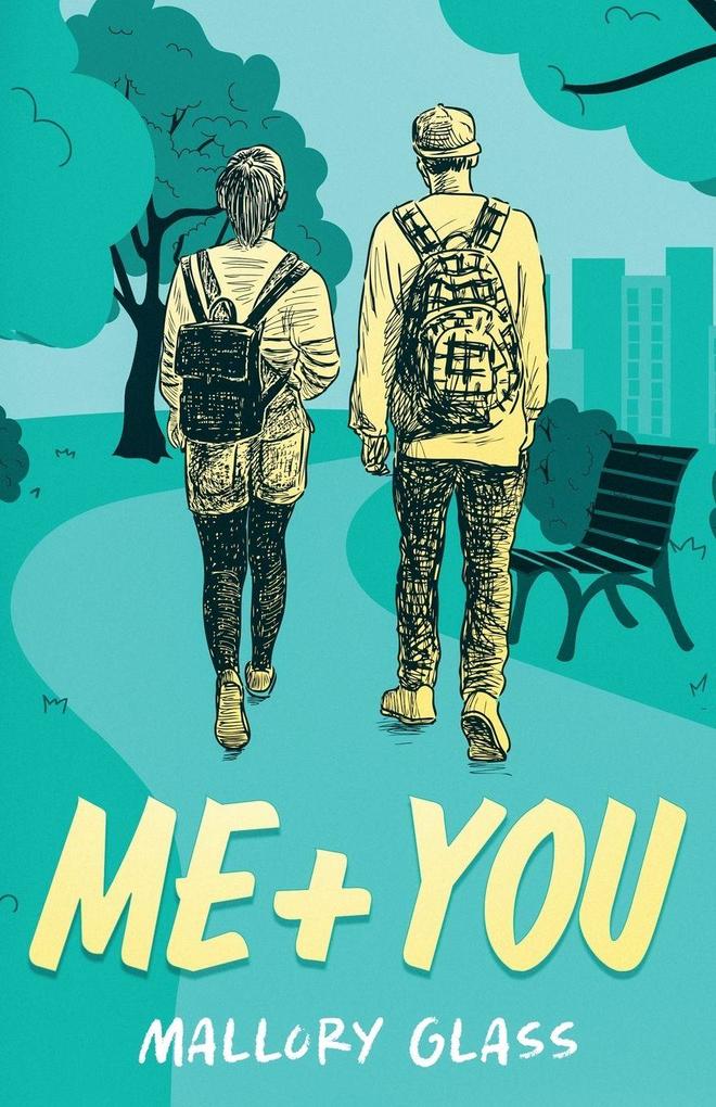 Me + You