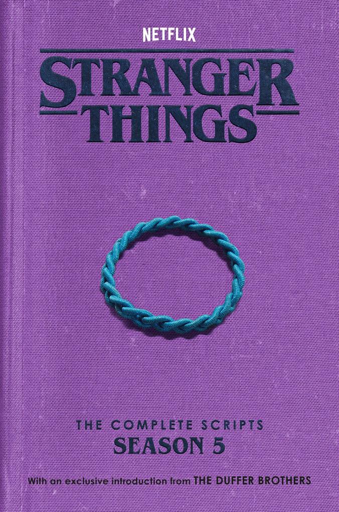 Stranger Things: The Complete Scripts Season 5