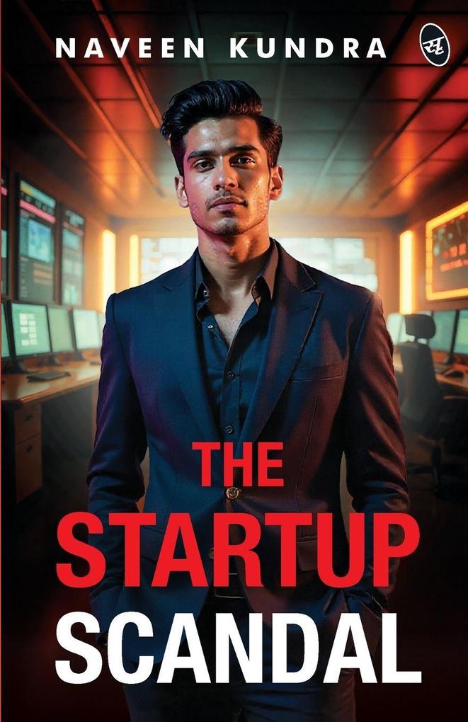 The Startup Scandal | A Thrilling Story of Power Betrayal and Revenge in the Cutthroat World of Business