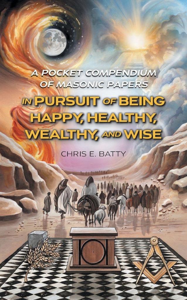 In Pursuit of Being Happy Healthy Wealthy and Wise