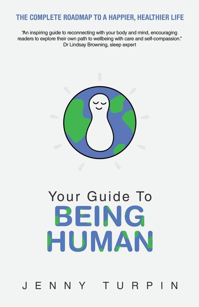 Your Guide to Being Human