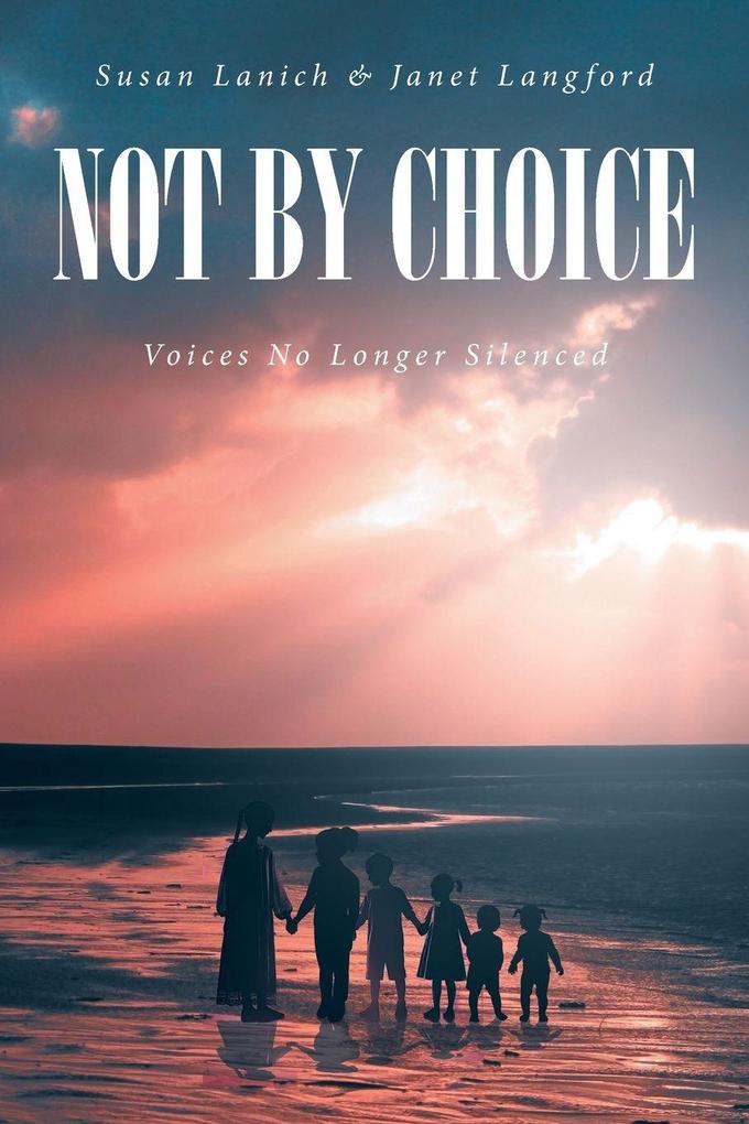 Not By Choice