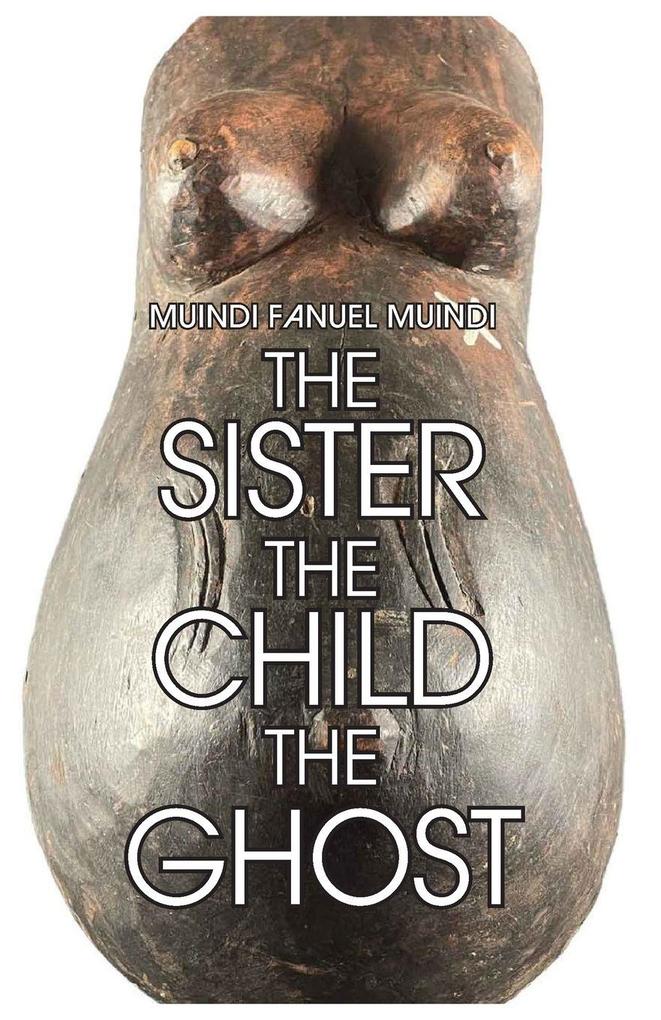 The Sister the Child the Ghost