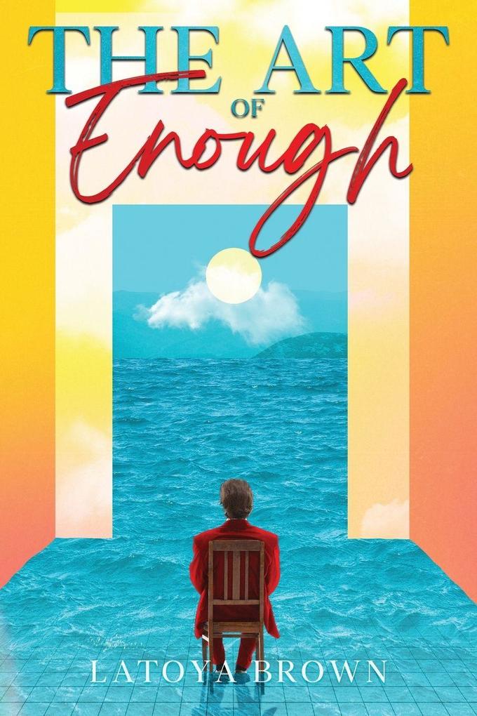 The Art of Enough