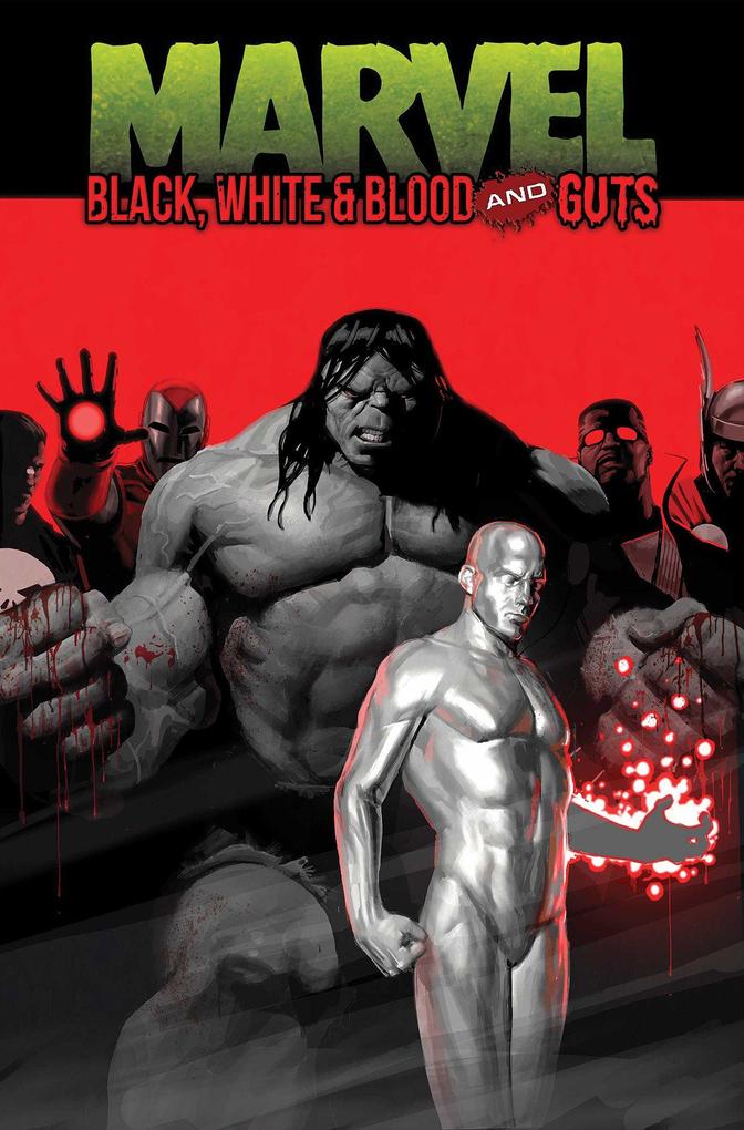 Marvel: Black White & Blood and Guts