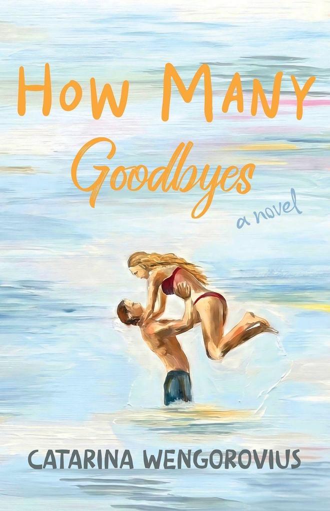 How Many Goodbyes