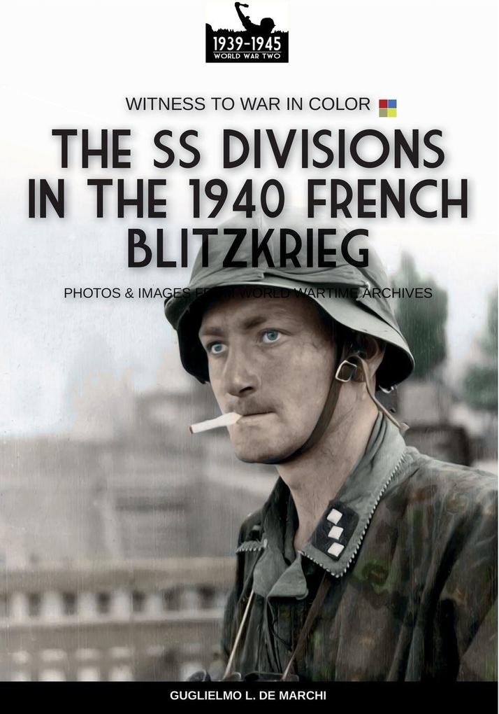 The Waffen SS during 1940 French blitzkrieg