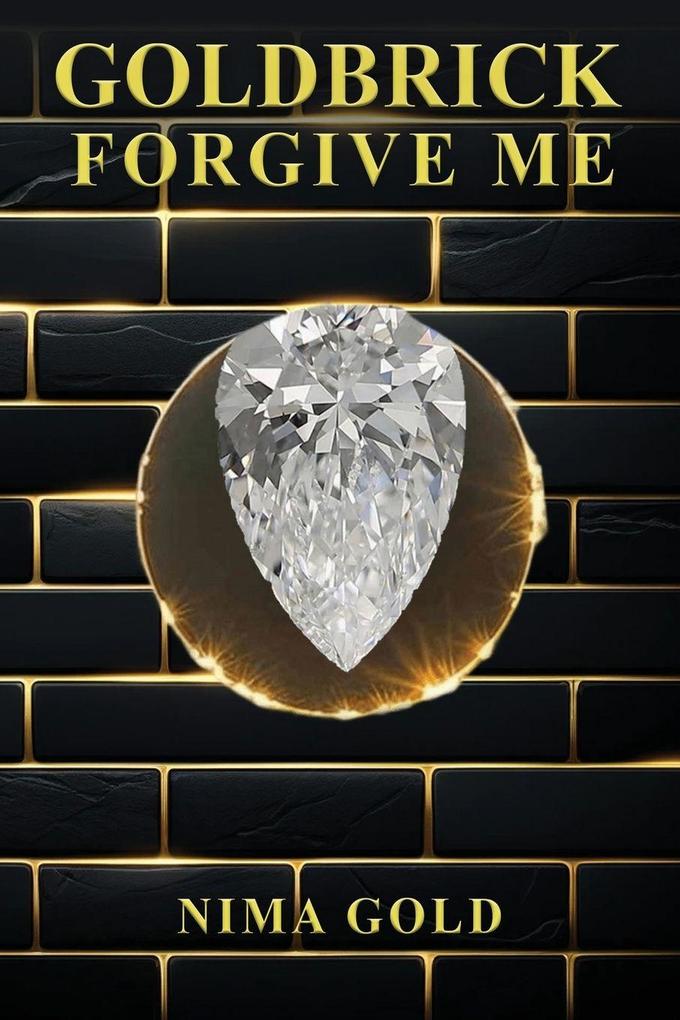 GOLDBRICK FORGIVE ME