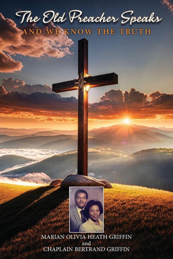 The Old Preachers Speaks