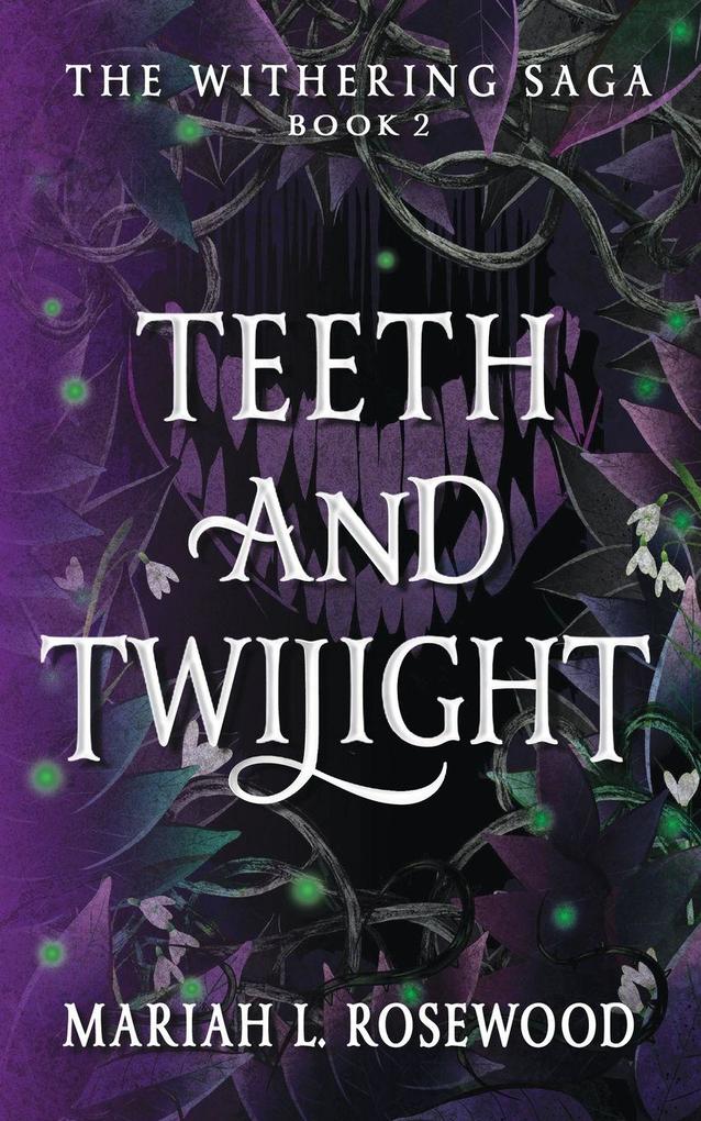 Teeth and Twilight