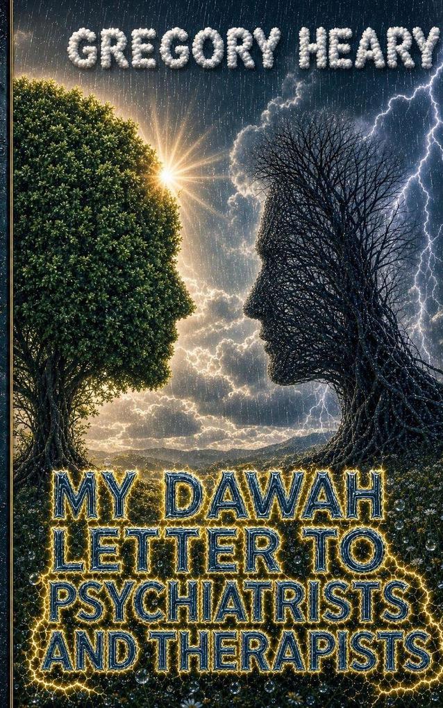 My Dawah Letter to Psychiatrists and Therapists