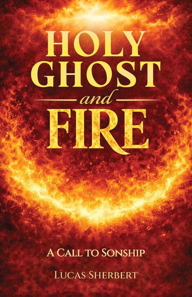 Holy Ghost And Fire