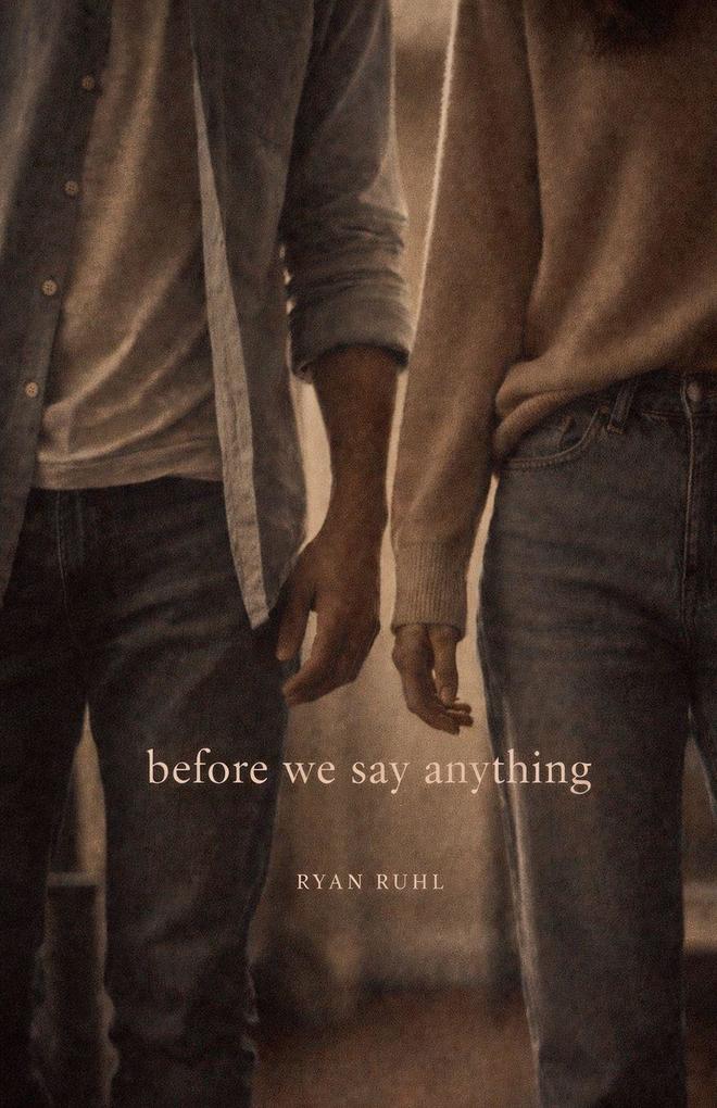 Before We Say Anything