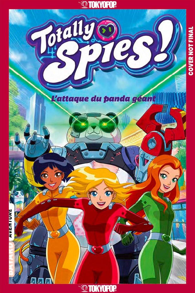 Totally Spies Volume 1: Attack of the Giant Panda
