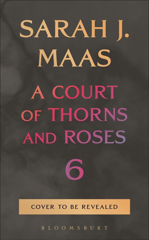 Bloomsbury Usa A Court Of Thorns And Roses 6