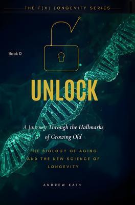 UNLOCK: A Journey Through the Hallmarks of Growing Old