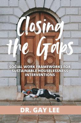 Closing the Gaps