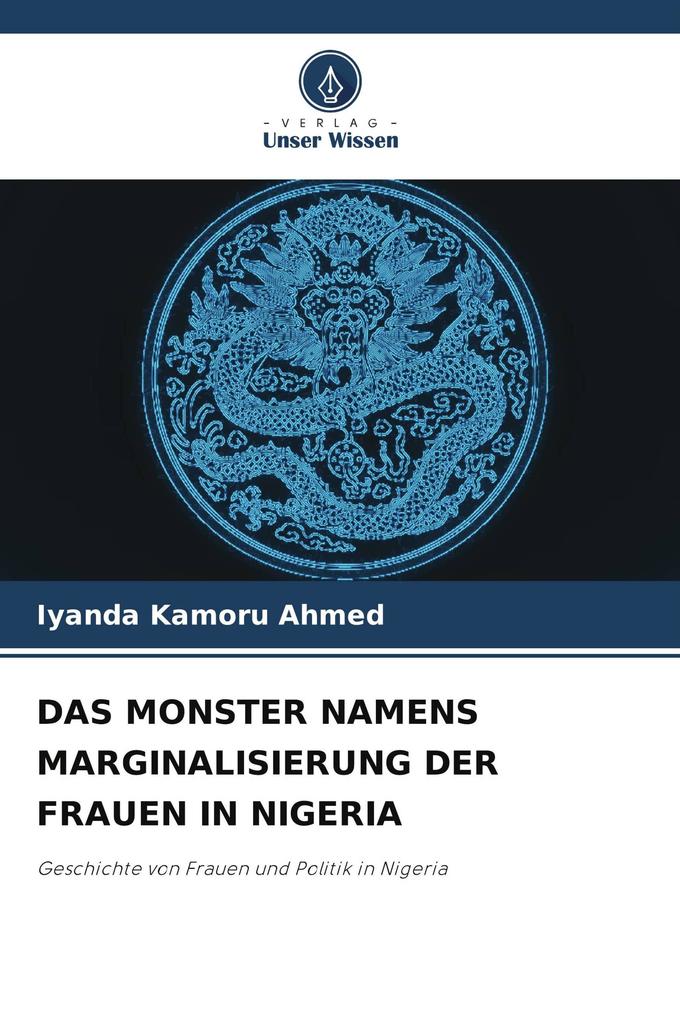 DAS MONSTER NAMENS MARGINALISIERUNG DER FRAUEN IN NIGERIA