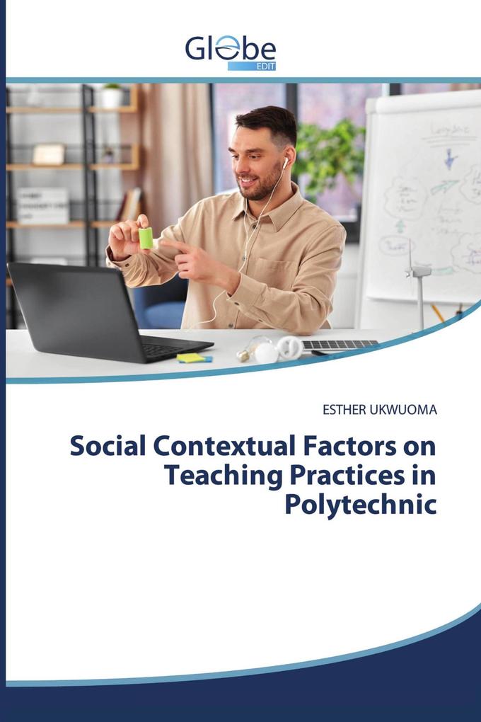 Social Contextual Factors on Teaching Practices in Polytechnic