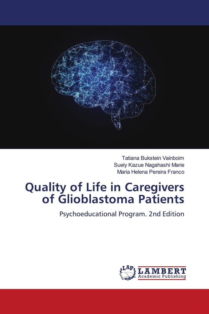 Quality of Life in Caregivers of Glioblastoma Patients