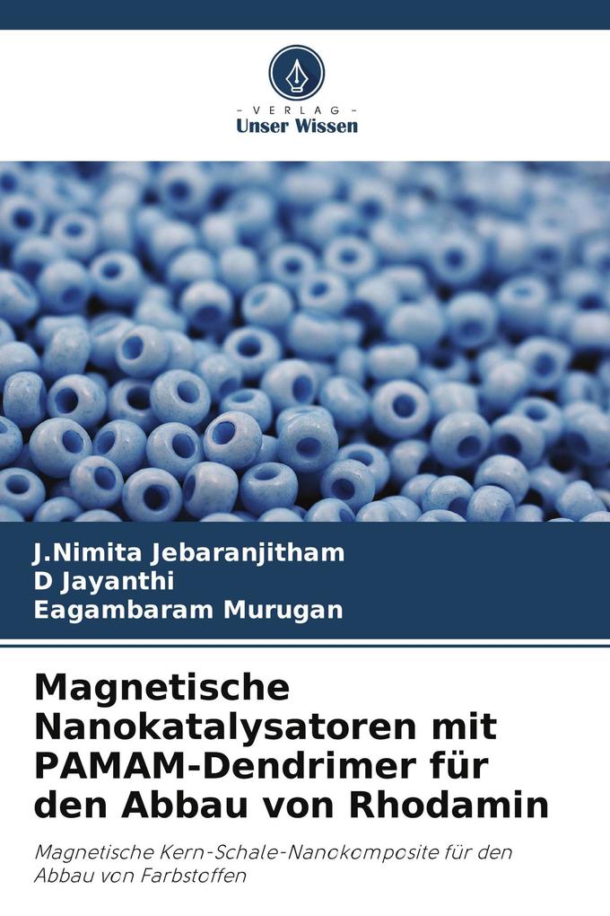Magnetische Nanokatalysatoren mit PAMAM-Dendrimer für den Abbau von Rhodamin