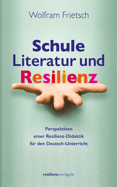 Schule Literatur und Resilienz