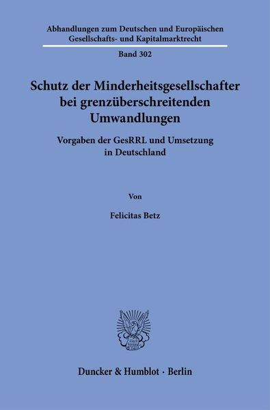 Schutz der Minderheitsgesellschafter bei grenzüberschreitenden Umwandlungen