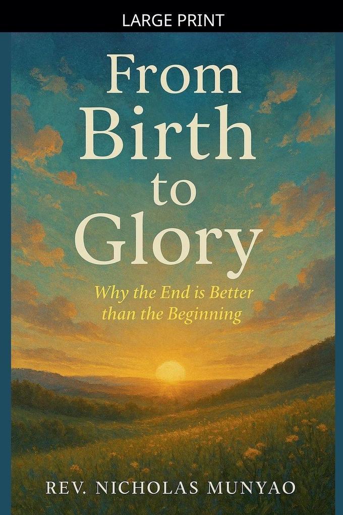From Birth to Glory