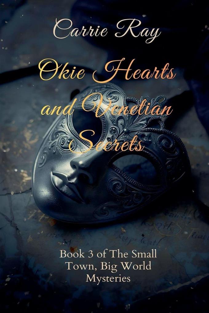 Okie Hearts and Venetian Secrets