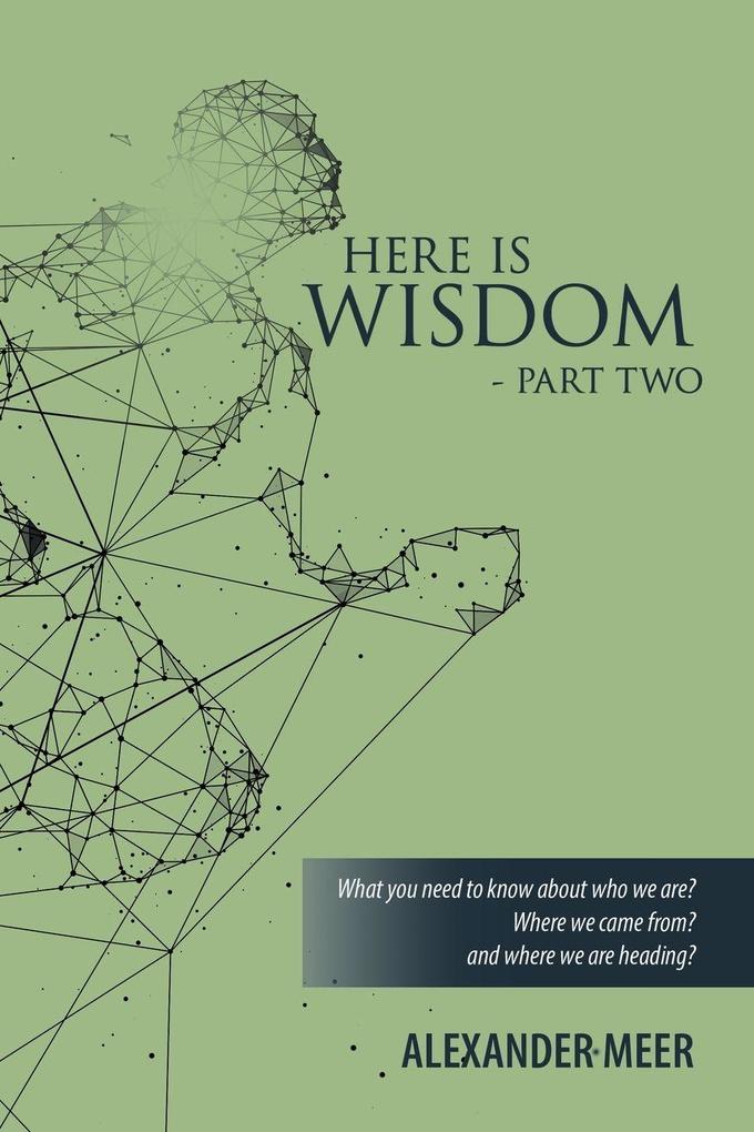 HERE IS WISDOM - PART TWO