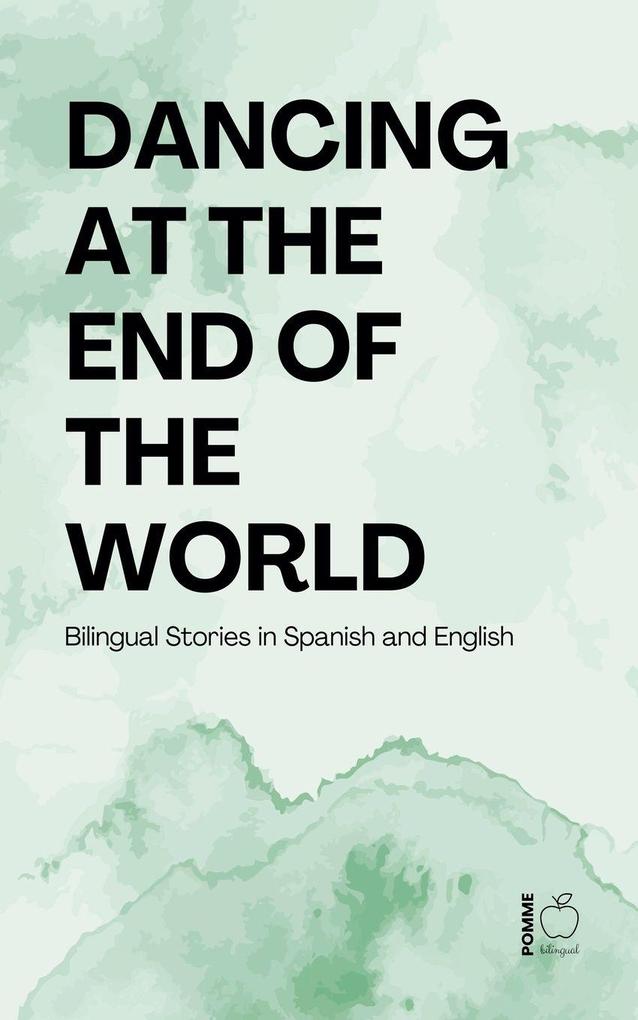 Dancing at the End of the World