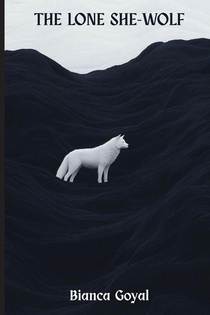 The Lone She-Wolf