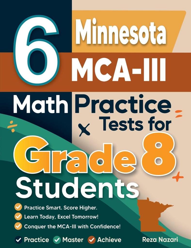 6 Minnesota MCA-III Math Practice Tests for Grade 8 Students