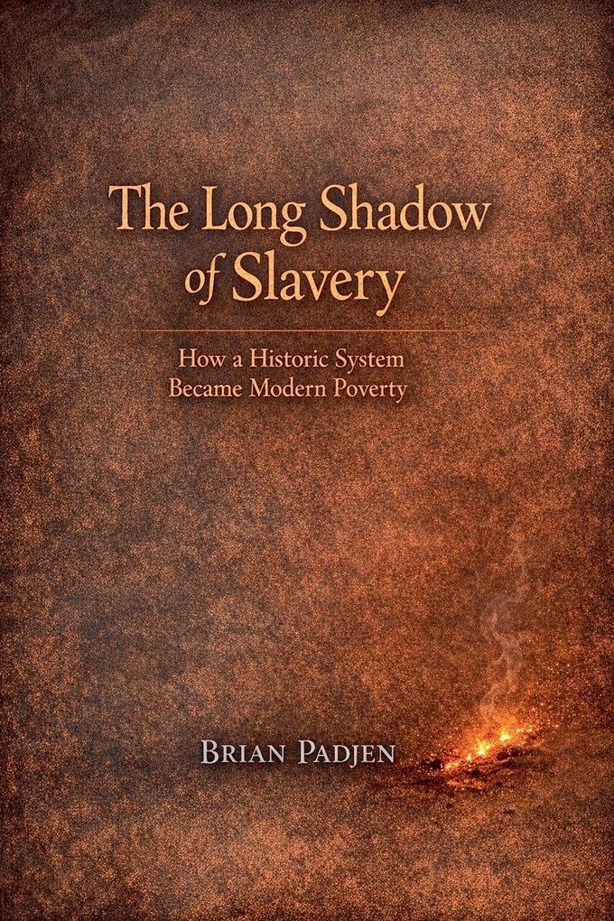 The Long Shadow of Slavery