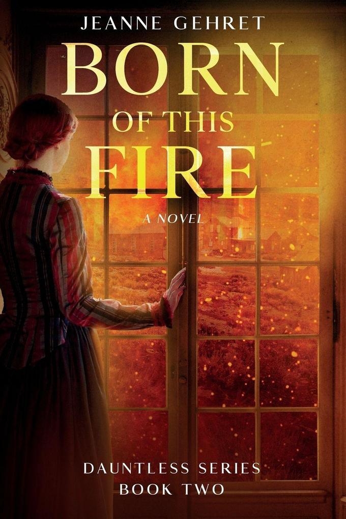 Born of This Fire