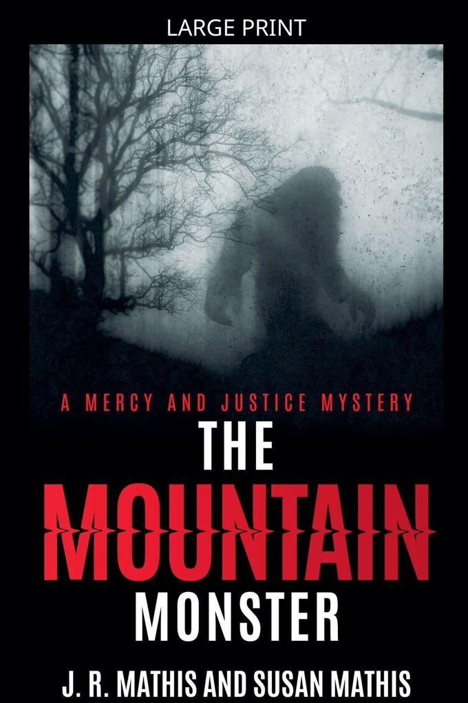 The Mountain Monster