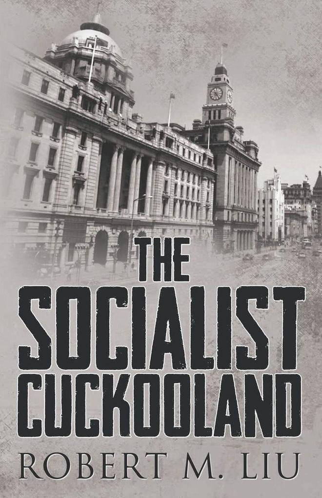 The Socialist Cuckooland