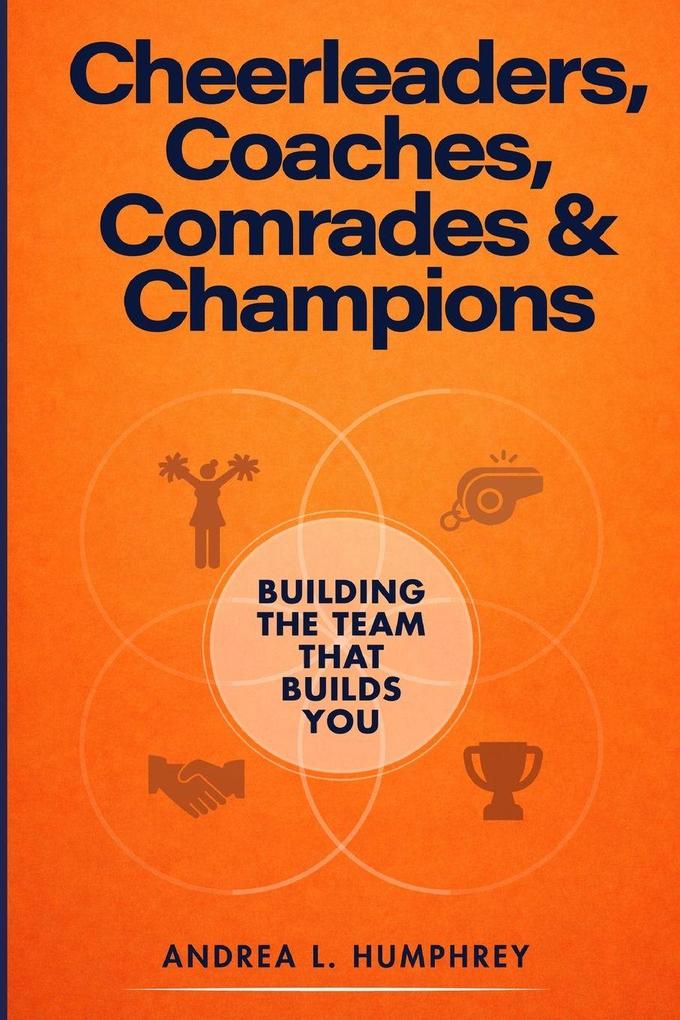 Cheerleaders Coaches Comrades & Champions