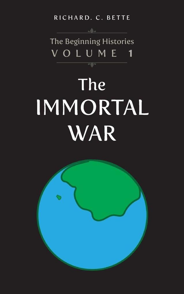 The Immortal War