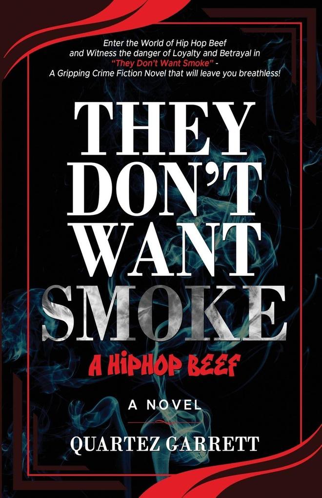 They Don't Want Smoke