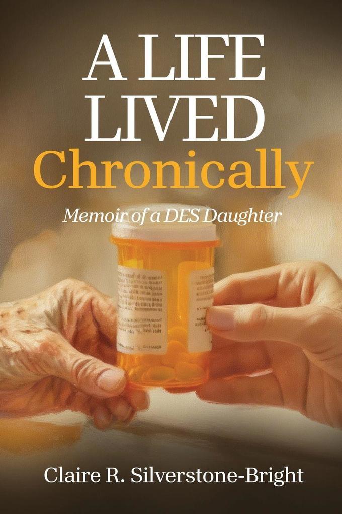 A Life Lived Chronically