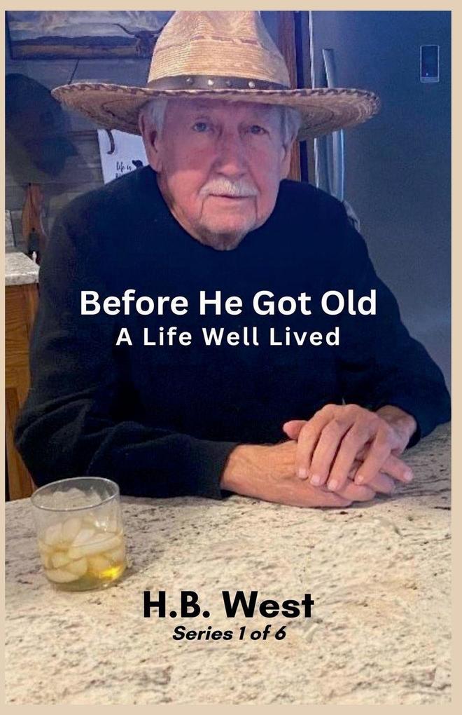 Before He Got Old
