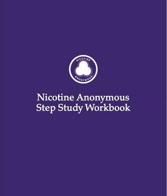 Nicotine Anonymous Step Study Workbook