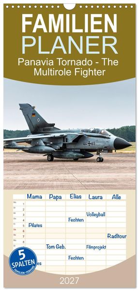 Familienplaner 2027 - Panavia Tornado - The Multirole Fighter mit 5 Spalten (Wandkalender 21 x 45 cm) CALVENDO
