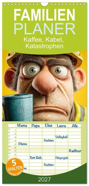 Familienplaner 2027 - Kaffee Kabel Katastrophen mit 5 Spalten (Wandkalender 21 x 45 cm) CALVENDO
